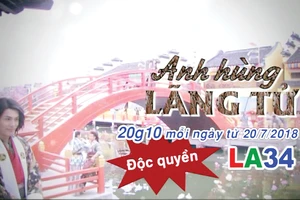 “Anh hùng lãng tử” - phim giờ vàng độc quyền trên truyền hình Long An (LA34)