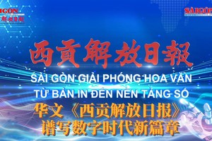 华文《西贡解放日报》谱写数字时代新篇章 情系社群的报纸