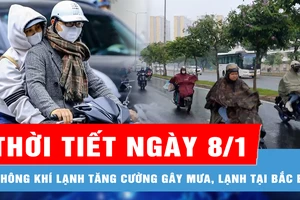 Thời tiết ngày 8-1: Không khí lạnh tăng cường gây mưa, lạnh tại Bắc bộ