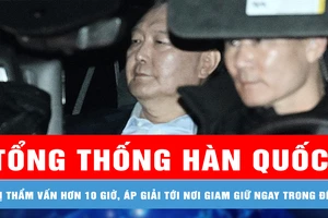 Tổng thống Hàn Quốc bị thẩm vấn hơn 10 giờ, áp giải tới nơi giam giữ ngay trong đêm