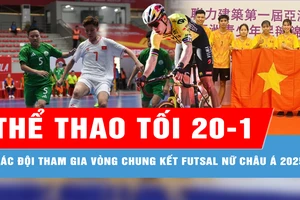 Bản tin thể thao tối 20-1: Xác định đủ số đội tham gia Vòng chung kết futsal nữ châu Á 2025