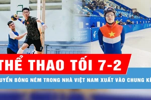 Bản tin thể thao tối 7-2: Tuyển bóng ném trong nhà Việt Nam xuất sắc vào chung kết giải Đông Nam Á 2025