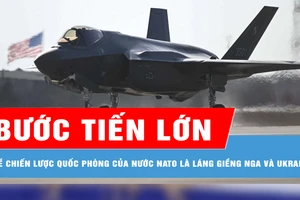 Bước tiến lớn về chiến lược quốc phòng của nước NATO là láng giềng Nga và Ukraine