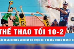 Bản tin thể thao tối 10-2: Giải bóng chuyền vô địch quốc gia đã có được chi phí bản quyền truyền hình