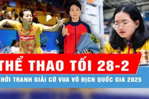 Bản tin thể thao tối 28-2: Khởi tranh giải cờ vua vô địch quốc gia 2025