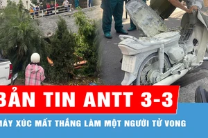 Bản tin ANTT 3-3: Máy xúc chết máy, mất thắng làm một người tử vong; Khống chế đối tượng nghi ngáo đá, đâm trọng thương công an