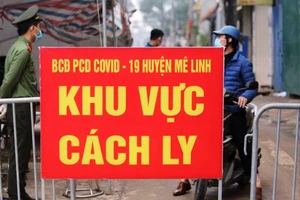  Ghi nhận 2 ca mới tại ổ dịch Hạ Lôi, nâng số người mắc Covid-19 lên 260