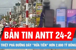 Bản tin ANTT 24-2: Tháo dãy biển báo cấm đậu xe "xếp lớp" trên QL27 | Triệt phá đường dây "rửa tiền" hơn 2.000 tỷ đồng