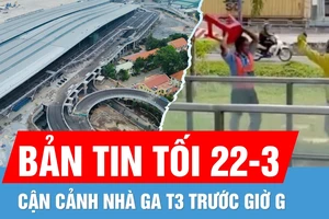 Bản tin tối 22-3: Ẩu đả tại nhà ga Metro số 1 | Cận cảnh Nhà ga T3 Sân bay Tân Sơn Nhất trước giờ G