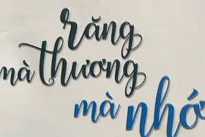 Răng mà thương mà nhớ - Dung dị một chữ tình