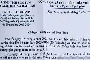  Kon Tum: Đề nghị điều tra nghi vấn lộ đề kỳ thi tuyển sinh lớp 10