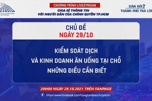 Livestream “Dân hỏi - Thành phố trả lời” ngày 29-10 với chủ đề: “Kiểm soát dịch và kinh doanh ăn uống tại chỗ - những điều cần biết“