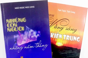 2 cuốn sách, 1 hành trình của nhà báo Ngô Ngọc Ngũ Long