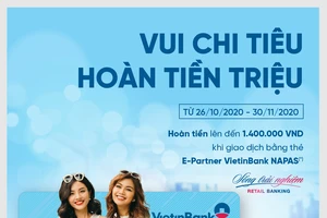 Hoàn tiền lên đến 1,4 triệu đồng cho chủ thẻ E-Partner VietinBank Napas