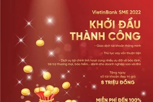 VietinBank giới thiệu Gói ưu đãi toàn diện cho khách hàng doanh nghiệp vừa và nhỏ 2022: Khởi đầu thành công