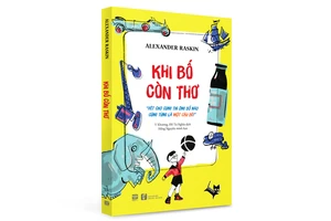 Lắng nghe chuyện ngày thơ của bố