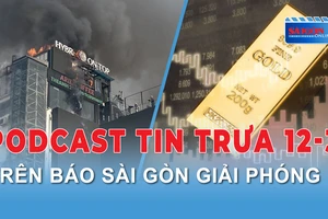 Podcast tin trưa 12-3: Giá vàng lập đỉnh mới; Cháy tòa nhà trung tâm thương mại OCD Plaza