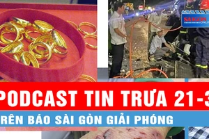 Podcast tin trưa 21-3: Bình quân mỗi tháng, Hơn 10.000 người bị súc vật cắn; Vàng nhẫn 9999 tăng sốc