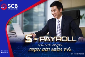 SCB chính thức ra mắt “S-Payroll gói chi lương - Trọn đời miễn phí” dành cho khách hàng tổ chức