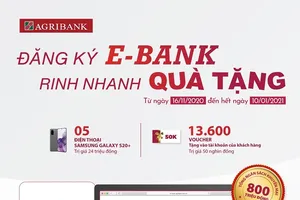 Cùng Agribank đăng ký E-Bank - rinh nhanh quà tặng