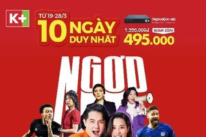 “Ngợp giải trí” nhờ ưu đãi 10 ngày duy nhất từ K+