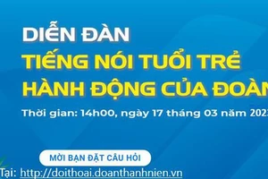 Diễn đàn “Tiếng nói tuổi trẻ - Hành động của Đoàn”