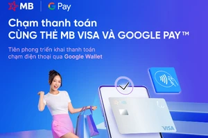 MB tiên phong triển khai thanh toán qua Google Pay