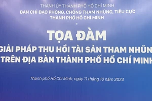 Tọa đàm "Giải pháp thu hồi tài sản tham nhũng trên địa bàn TPHCM”