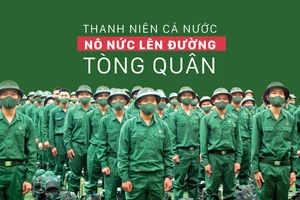 Thanh niên cả nước nô nức lên đường tòng quân