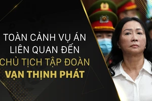 Toàn cảnh vụ án liên quan đến Chủ tịch Tập đoàn Vạn Thịnh Phát