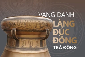 Vang danh làng đúc đồng Trà Đông