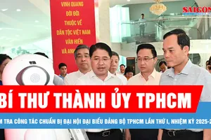 Bí thư Thành ủy TPHCM kiểm tra công tác chuẩn bị Đại hội đại biểu Đảng bộ TPHCM lần thứ I, nhiệm kỳ 2025-2030
