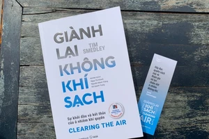 “Giành lại không khí sạch”: Niềm hy vọng cho môi trường sống 