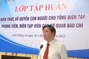 Tập huấn về quyền con người cho phóng viên cơ quan báo chí 