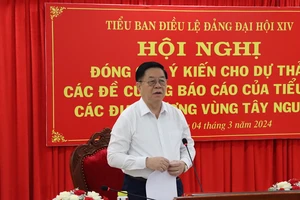 Đóng góp ý kiến dự thảo đề cương báo cáo của Tiểu ban các địa phương vùng Tây Nguyên