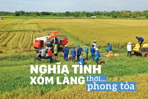 Nghĩa tình xóm làng thời… phong tỏa