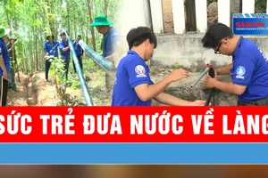 Sức trẻ đưa nước về làng