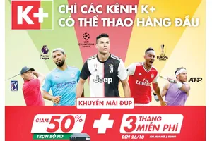 K+ ưu đãi đúp chưa từng có trong tháng 10 
