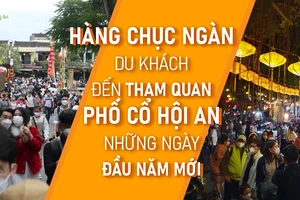 Hàng chục ngàn du khách đến tham quan phố cổ Hội An những ngày đầu năm mới