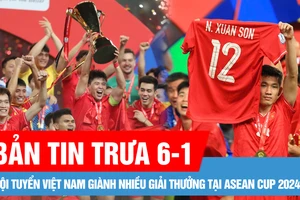 Bản tin trưa 6-1: Tập thể đội tuyển Việt Nam được đề xuất nhận Huân chương Lao động