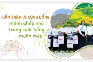 Dấn thân vì cộng đồng mảnh ghép nhỏ trong cuộc sống muôn màu 