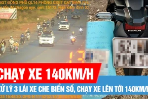 Bình Phước: Xử lý 3 lái xe che biển số, chạy xe lên tới 140km/h