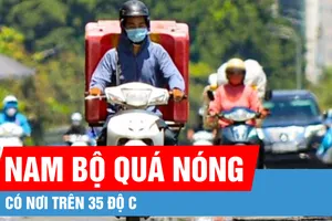Nam bộ ngày nắng, có nơi nắng nóng
