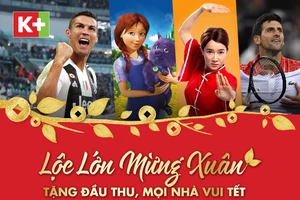 K+ tặng đầu thu - mọi nhà vui tết 