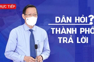 Chủ tịch UBND TPHCM đối thoại trực tiếp với người dân về “Những định hướng lớn của TPHCM sau ngày 15-9"