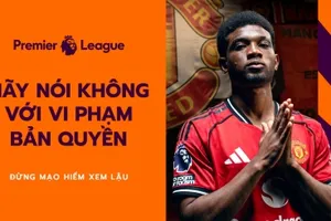 Giải bóng đá Ngoại hạng Anh và nền tảng K+ cảnh báo người hâm mộ bóng đá về rủi ro tiềm ẩn từ việc xem lậu