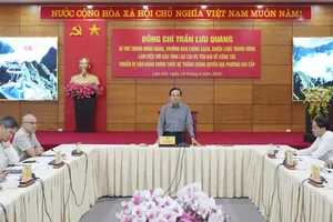 Bí thư Trung ương Đảng Trần Lưu Quang làm việc với tỉnh Lào Cai và Yên Bái về công tác chuẩn bị vận hành hệ thống chính quyền địa phương hai cấp