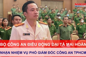 Bộ Công an điều động Đại tá Mai Hoàng nhận nhiệm vụ Phó Giám đốc Công an TPHCM