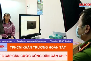 TPHCM khẩn trương hoàn tất đợt 3 cấp căn cước công dân gắn chip