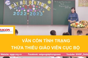 Vẫn còn tình trạng thừa thiếu giáo viên cục bộ 